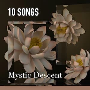 Mystic Descent Playlist