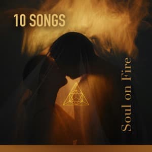 Soul on Fire Playlist