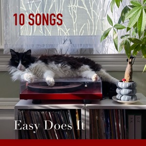 Easy Does It Playlist