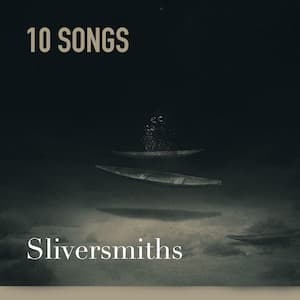 Sliversmiths Playlist