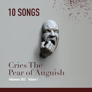 Cries the Pear of Anguish Playlist