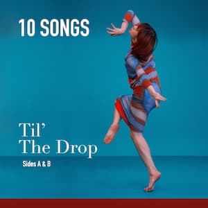 Til' The Drop Playlist
