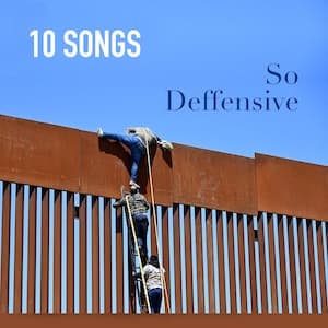 So Defensive Playlist